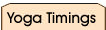 Yoga Timings